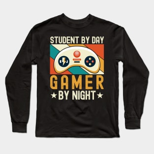 Student By Day Gamer By Night For Gamers Long Sleeve T-Shirt